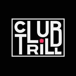 clubtrill | Triller